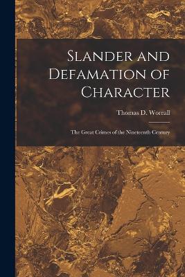 Slander and Defamation of Character