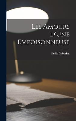 Les Amours D'Une Empoisonneuse