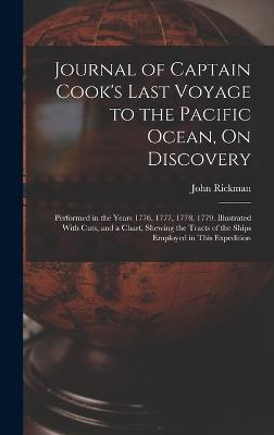 Journal of Captain Cook's Last Voyage to the Pacific Ocean, On Discovery