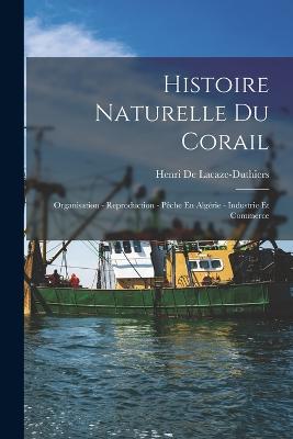 Histoire Naturelle Du Corail