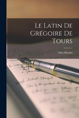 Le latin de gregoire de Tours