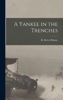 A Yankee in the Trenches