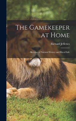 The Gamekeeper at Home