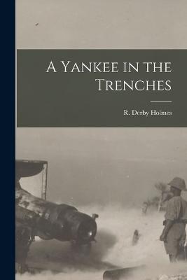 A Yankee in the Trenches