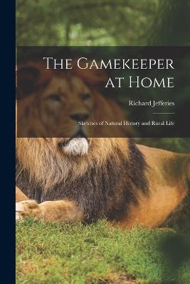 The Gamekeeper at Home