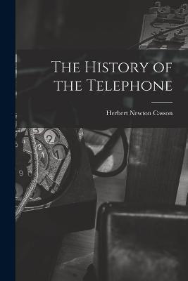 The History of the Telephone