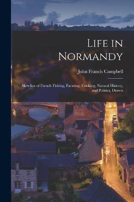 Life in Normandy