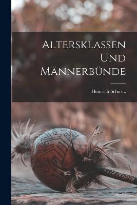 Altersklassen Und Maennerbuende