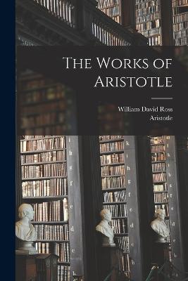 The Works of Aristotle