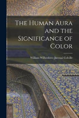 Human Aura and the Significance of Color