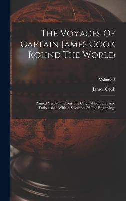 Voyages Of Captain James Cook Round The World