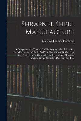 Shrapnel Shell Manufacture