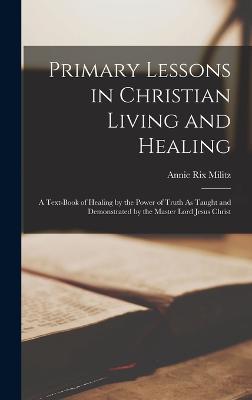 Primary Lessons in Christian Living and Healing