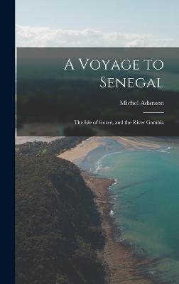 A Voyage to Senegal