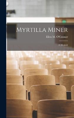 Myrtilla Miner