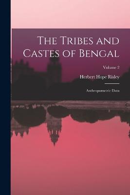 The Tribes and Castes of Bengal