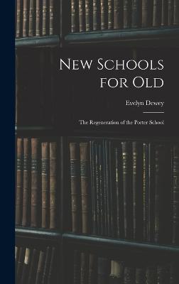 New Schools for Old