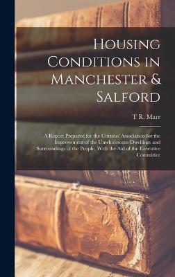 Housing Conditions in Manchester & Salford