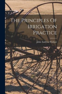 Principles Of Irrigation Practice