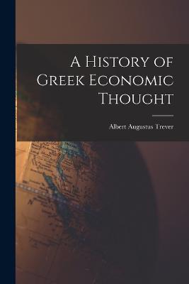 A History of Greek Economic Thought