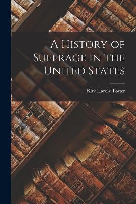 History of Suffrage in the United States