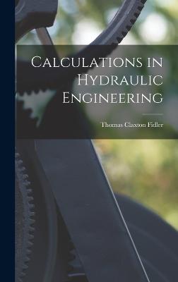 Calculations in Hydraulic Engineering