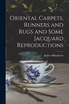 Oriental Carpets, Runners and Rugs and Some Jacquard Reproductions