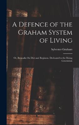 Defence of the Graham System of Living