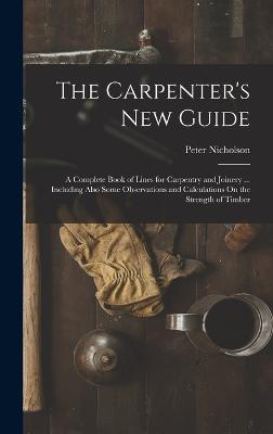 The Carpenter's New Guide