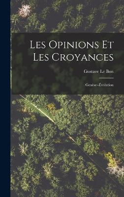 Les Opinions Et Les Croyances