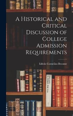 A Historical and Critical Discussion of College Admission Requirements