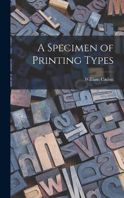 A Specimen of Printing Types