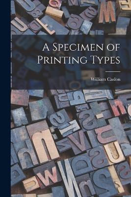 Specimen of Printing Types