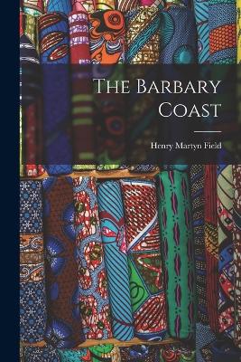 The Barbary Coast