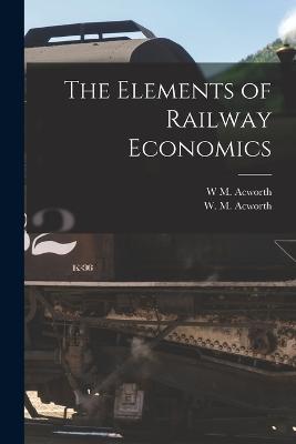 The Elements of Railway Economics