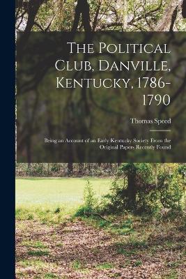 Political Club, Danville, Kentucky, 1786-1790