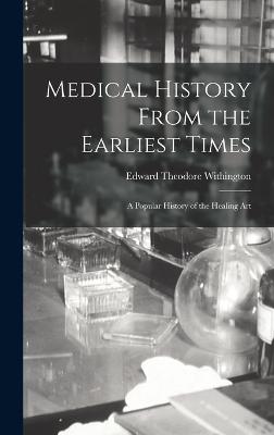 Medical History From the Earliest Times