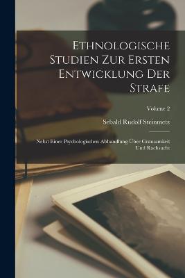 Ethnologische Studien Zur Ersten Entwicklung Der Strafe