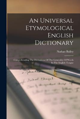 An Universal Etymological English Dictionary