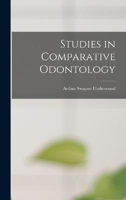 Studies in Comparative Odontology