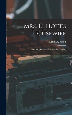 Mrs. Elliott's Housewife