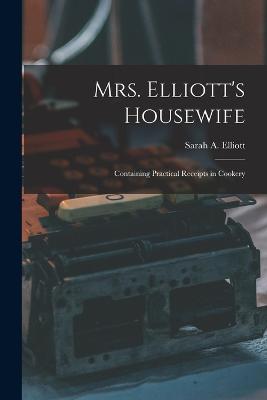 Mrs. Elliott's Housewife