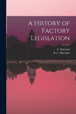 A History of Factory Legislation