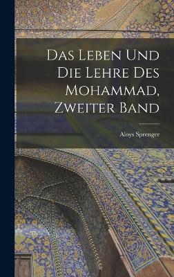 Das Leben und die Lehre des Mohammad, Zweiter Band