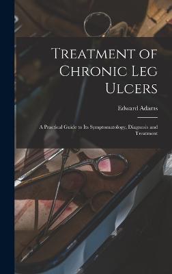 Treatment of Chronic Leg Ulcers