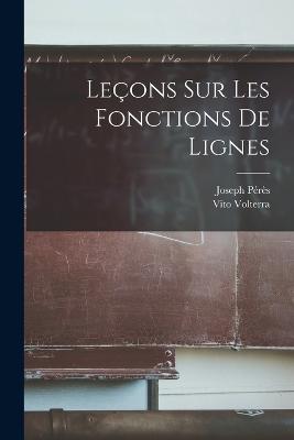 Lecons sur les Fonctions de Lignes