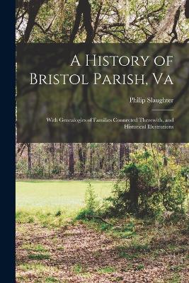 History of Bristol Parish, Va