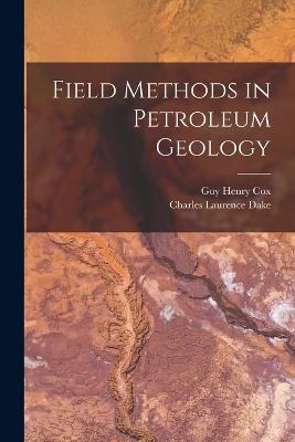 Field Methods in Petroleum Geology