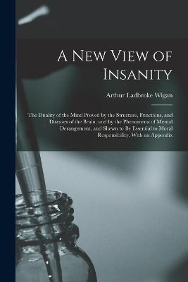 A New View of Insanity