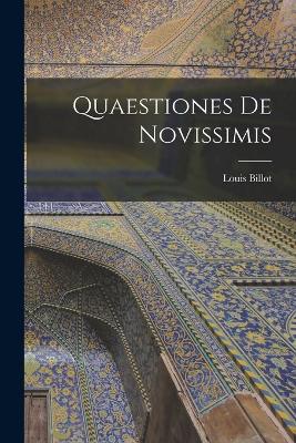 Quaestiones De Novissimis